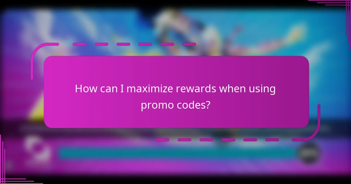 How can I maximize rewards when using promo codes?