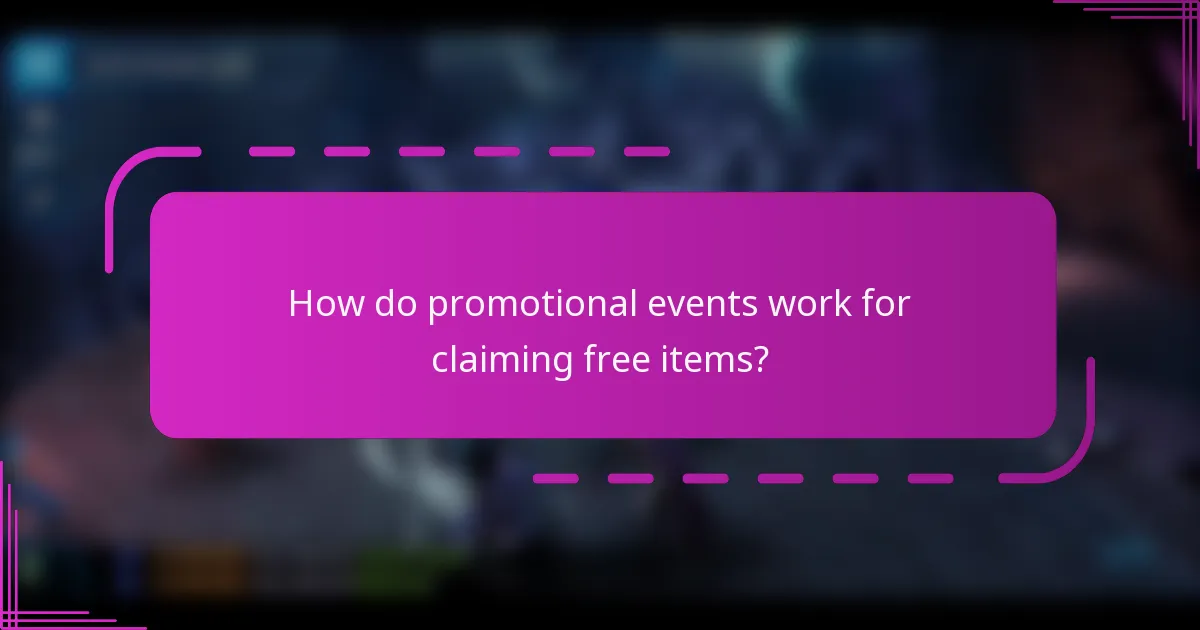 How do promotional events work for claiming free items?