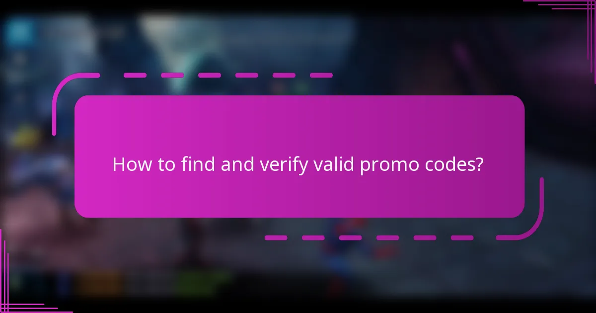 How to find and verify valid promo codes?