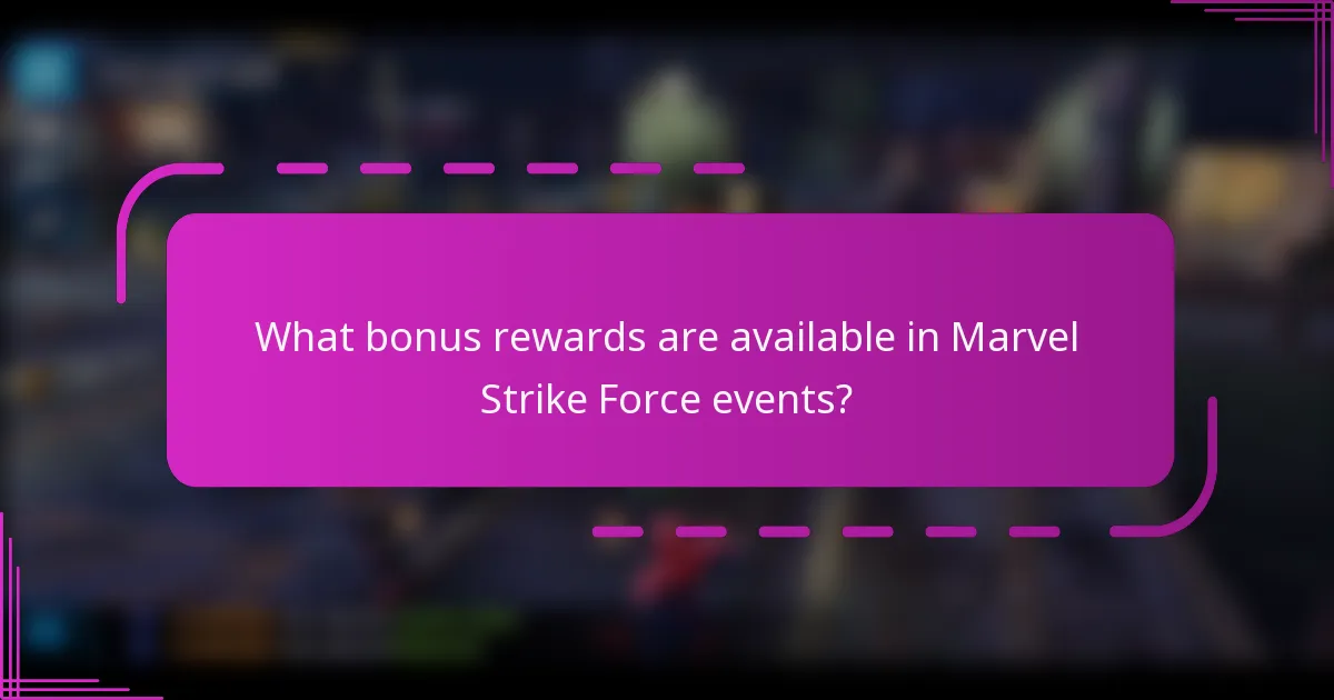 What bonus rewards are available in Marvel Strike Force events?