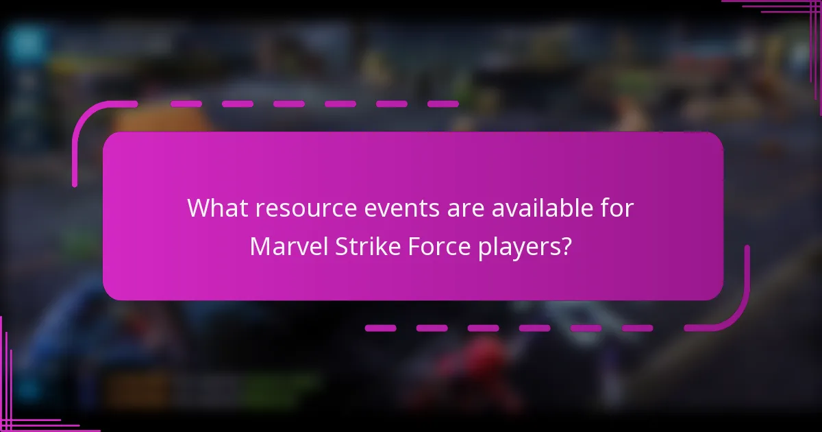 What resource events are available for Marvel Strike Force players?