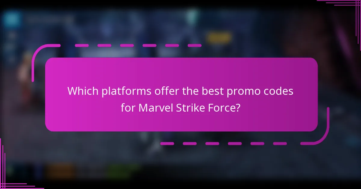 Which platforms offer the best promo codes for Marvel Strike Force?