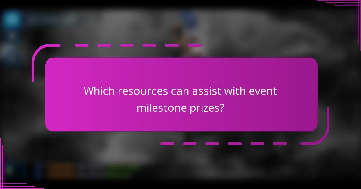 Which resources can assist with event milestone prizes?